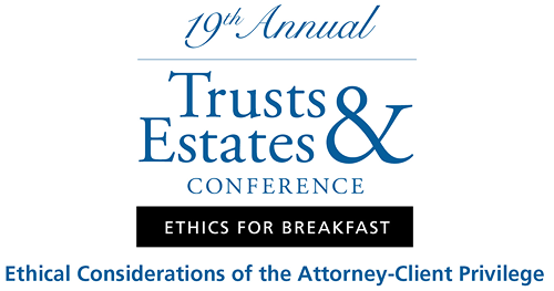 19th Annual Trusts & Estates Conference